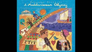 A Mediterranean Odyssey Official Putumayo Version [upl. by Oneladgam]