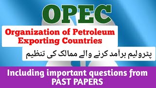 OPEC  Member Countries In Detail  International Organization  Its Objectives fozyaslearniverse [upl. by Ilyah784]