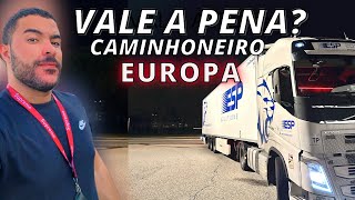 Trabalho de caminhoneiro Motorista de caminhão na Europa vale a pena Vantagens e desvantagens 🚛 [upl. by Euqirat]