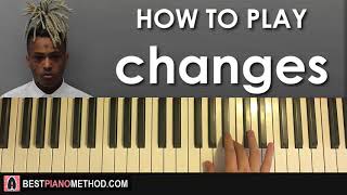 HOW TO PLAY  XXXTENTACION  changes Piano Tutorial Lesson [upl. by Ahteral940]