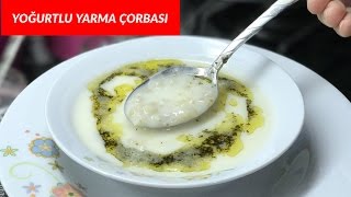 Yoğurtlu Yarma Çorbası Nasıl Yapılır Buğday Çorbası  Naciye Kesici  Yemek Tarifleri [upl. by Anaxor]