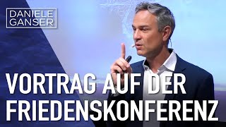 Dr Daniele Ganser Vortrag auf der Friedenskonferenz in Wasserburg 281023 [upl. by Wallack]