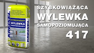 SZYBKOWIĄŻĄCA WYLEWKA SAMOPOZIOMUJĄCA 417 [upl. by Holbrooke]