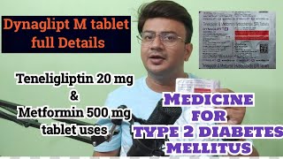 Teneligliptin 20 mg and Metformin hydrochloride 500 mg uses  Dynaglipt M tablet uses [upl. by Hebbe973]