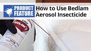 How to Use Bedlam Aerosol Insecticide  DoMyOwncom [upl. by Bobby]