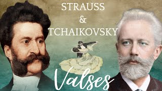 LOS MEJORES VALSES DE STRAUSS amp TCHAIKOVSKY Valses clásicos de Strauss y Chaikovski [upl. by Ecneralc]