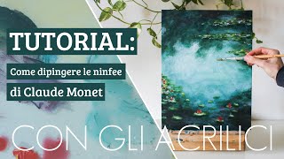 👨‍🎨 TUTORIAL  Come Dipingere le Ninfee di MONET  How to Paint like Monet Impressionism [upl. by Thorndike]