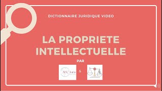 PROPRIÉTÉ INTELLECTUELLE en droit 🔤 [upl. by Eckblad]