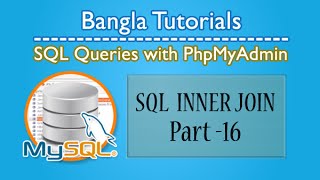 SQL Queries With PhpMyAdmin Inner JoinPart16 [upl. by Joellyn]