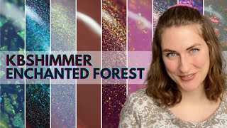 KBShimmer Enchanted Forest Collection Live Swatches at Harlow amp Co  Streets Ahead Style [upl. by Ternan723]