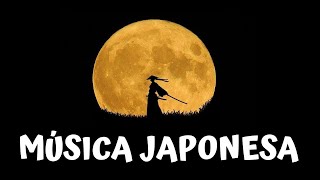 🗻 MÚSICA JAPONESA TRADICIONAL de samurai y geisha Instrumental 🗻 [upl. by Harlen]