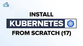 Install Kubernetes from Scratch 17  Kubeapi to kubelet connectivity [upl. by Celina]