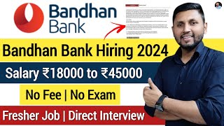 Bandhan Bank Recruitment 2024  Bank Job Vacancy 2024  Job For Freshers  Latest Bank Jobs 2024 [upl. by Llehcram]