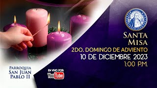 2 do Domingo de Adviento  10 de Diciembre 2023 100 pm [upl. by Annaesor]