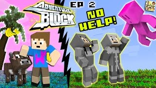 Adventure Block  Episode 2  NO HELP Season 1  FGTEEV MINECRAFT MINISERIES SHOW [upl. by Derek797]