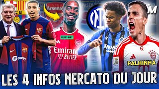 TRANSFERTS  ARSENAL PALHINHA FC BARCELONE LES 4 INFOS MERCATO DE DIMANCHE [upl. by Corenda]