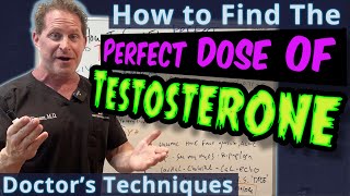 How to Find The Perfect Dose of Testosterone  Doctors Techniques [upl. by Ahsaela]