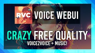 INSANE NEW FREE AI SINGERVOICE CHANGER  Voice2Voice  Music  RVC Voice Conversion WebUI [upl. by Ossie]