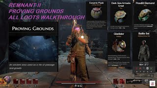 Remnant II  DLC2 Proving Grounds All Loots [upl. by Aratak]