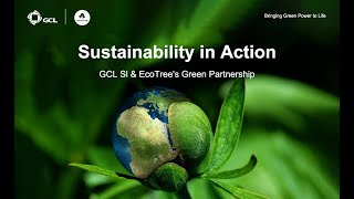 Sustainability in Action GCL SI amp EcoTrees Green Partnership [upl. by Nazarius]