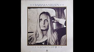 BARBARA NIELSEN  BLIJF NOG N BEETJE  LP1977 [upl. by Rehpotsirahc]