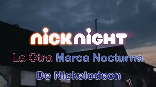 NickNight La Otra Marca Nocturna de Nickelodeon [upl. by Uzia]