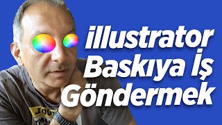 Matbaaya Baskı Dökümanı Göndermek illustrator print  pdf [upl. by Nivlag]