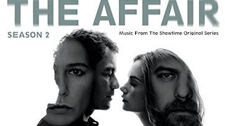 The Affair Season 2 Soundtrack Tracklist [upl. by Berthoud]