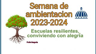 SEMANA DE AMBIENTACIÓN ESCOLAR 20232024 [upl. by Kirad]