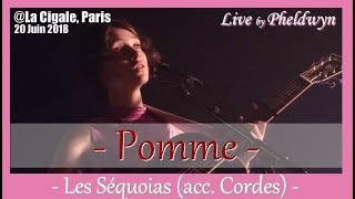 Pomme  Les Séquoias acc Cordes  La Cigale Paris 20 Juin 2018 [upl. by Gracye]