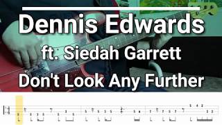 Dennis Edwards  Dont Look Any Further Bass Cover TABS [upl. by Jb]