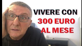 Guida al risparmio  ecco come vivere con 300 euro al mese [upl. by Aidualc219]