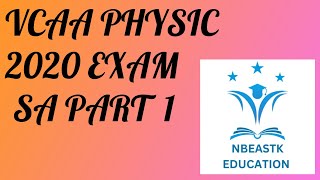 2020 VCE Physics Exam Short Answer Part 1 Q110 Suggested Solutions [upl. by Sedda]