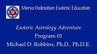 Esoteric Astrology Adventure 01 [upl. by Emyam]