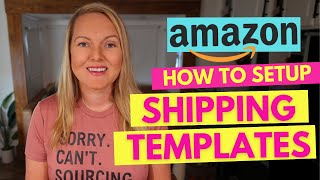 How to Setup Your Amazon Seller Fulfilled Shipping Templates for Beginners FBM [upl. by Llebana949]