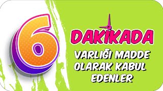 6dkda VARLIĞI MADDE OLARAK KABUL EDENLER [upl. by Aztinay796]