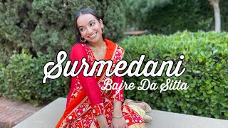 Surmedani  Bajre Da Sitta  Jyotica Tangri  Noor Chahal  Dance [upl. by Nwahser]