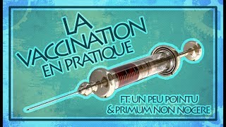 La Vaccination en pratique ft Un Peu Pointu amp Primum Non Nocere  Asclépios HS 1 [upl. by Jo-Ann]