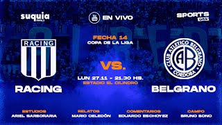 En Vivo  Racing  Belgrano  Copa de la Liga  Radio Suquia [upl. by Ainatnas45]