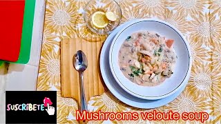 Mushroom soup  French   VELOUTÉsopa de champinones [upl. by Nosnevets173]