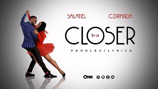 Salatiel ft Charlotte Dipanda  Closer  Paroles Lyrics [upl. by Airol]