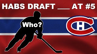 Who Do the Montreal Canadiens Pick at No 5 at the 2024 NHL Draft [upl. by Abbotsen122]