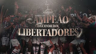 BASTIDORES  FLUMINENSE CAMPEÃO DA CONMEBOL LIBERTADORES 2023 [upl. by Asirak]