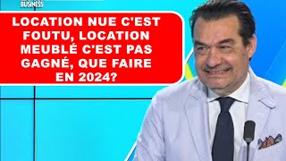 location nue cest foutu location meublé cest pas gagné que faire en 2024 [upl. by Aynnat]