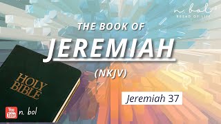 Jeremiah 37  NKJV Audio Bible with Text BREAD OF LIFE [upl. by Ardnovahs]