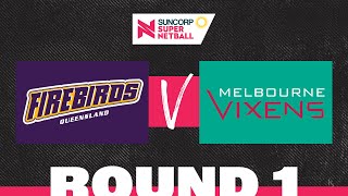 Firebirds v Vixens  SSN 2022 Round 1  Full Match  Suncorp Super Netball [upl. by Aiet]