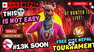 NEPALI Free Fire Nepal CS Tournament  Day 1  07hunter  07 HUNTER is LIVE  FFNT [upl. by Rodoeht]