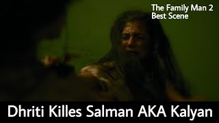 Dhriti Kills Kalyan  The Family Man 2 best scene  Dhriti family man  family man dhriti scene [upl. by Ehsom]