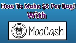 How To Make 5 Per Day With MooCash App [upl. by Ecirtnuahs]