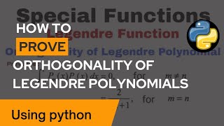 How to prove Orthogonality of Legendre polynomials using python [upl. by Sapers]